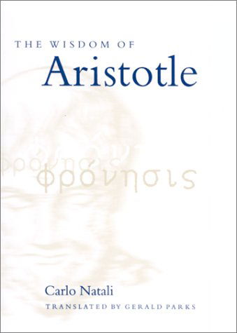 Cover for Carlo Natali · The Wisdom of Aristotle (Suny Series in Ancient Greek Philosophy) (Hardcover Book) [Text is Free of Markings edition] (2001)