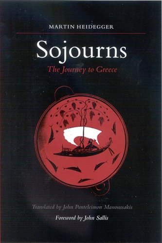 Cover for Martin Heidegger · Sojourns: the Journey to Greece (Suny Series in Contemporary Continental Philosophy) (Gebundenes Buch) (2005)