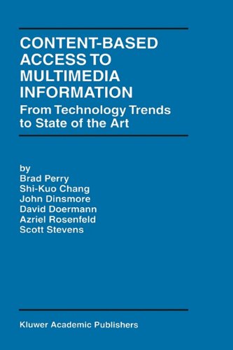 Cover for Brad Perry · Content-Based Access to Multimedia Information: From Technology Trends to State of the Art - The Springer International Series in Engineering and Computer Science (Hardcover Book) [1999 edition] (1999)