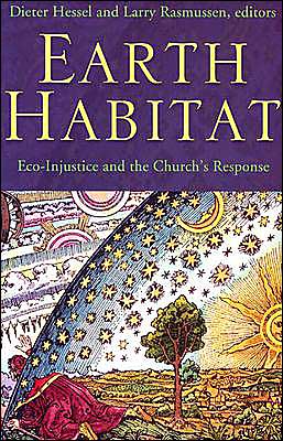 Cover for Dieter T. Hessel · Earth Habitat: Eco-Injustice and the Church's Response (Paperback Book) (2000)