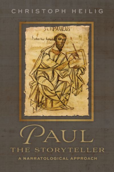 Cover for Christoph Heilig · Paul the Storyteller: A Narratological Approach (Hardcover Book) (2024)