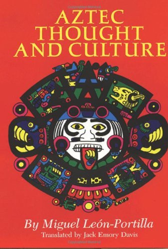 Cover for Miguel Leon- Portilla · Aztec Thought and Culture - Civilization of American Indian S. (Paperback Bog) [New edition] (1990)