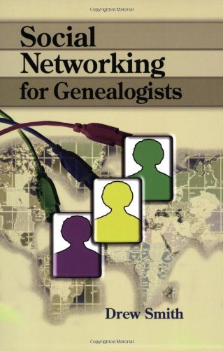 Cover for Drew Smith · Social Networking for Genealogists (Pocketbok) [First Edition (Us) First Printing edition] (2009)