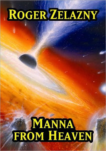 Cover for Roger Zelazny · Manna from Heaven (Hardcover Book) (2006)