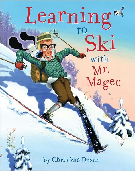Cover for Chris Van Dusen · Learning to Ski with Mr. Magee (Paperback Book) (2010)