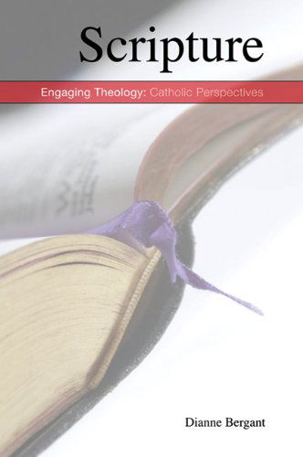 Cover for Dianne Bergant Csa · Scripture (Engaging Theology-catholic Perspectives Series) (Paperback Book) [First Printing edition] (2008)