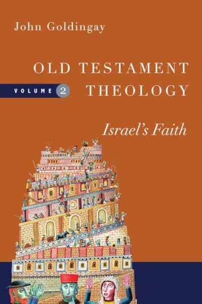 Cover for John Goldingay · Old Testament Theology – Israel's Faith (Paperback Book) (2016)