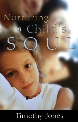 Cover for Timothy Jones · Nurturing a Child's Soul (Paperback Book) (2004)