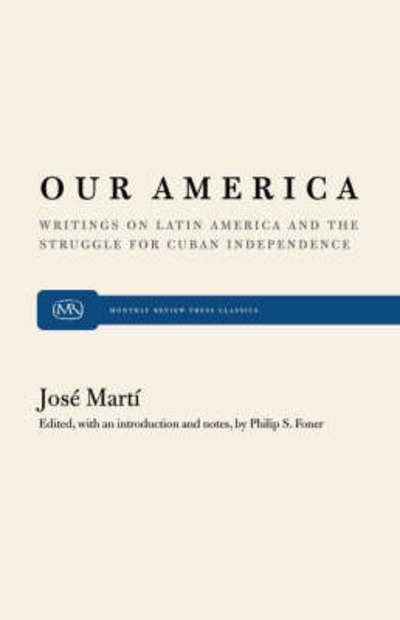 Cover for Jose Marti · Our America (Paperback Book) [First Printing edition] (1977)