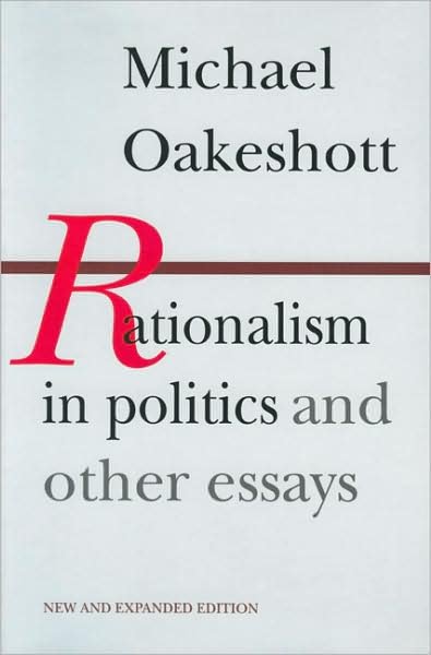 Rationalism in Politics & Other Essays - Michael Oakeshott - Książki - Liberty Fund Inc - 9780865970953 - 1991