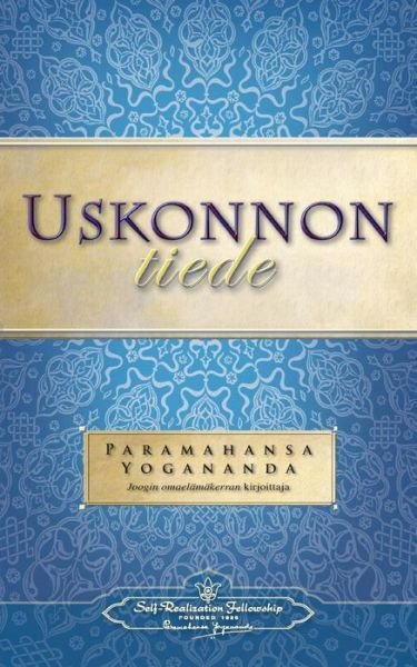 Cover for Paramahansa Yogananda · Uskonnon tiede - The Science of Religion (Finnish) (Paperback Book) (2016)