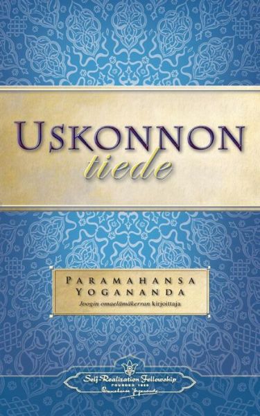 Cover for Paramahansa Yogananda · Uskonnon tiede - The Science of Religion (Finnish) (Paperback Book) (2016)