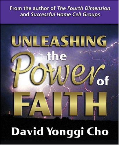 Cover for David Yonggi Cho · Unleashing the Power of Faith (Paperback Book) (2006)