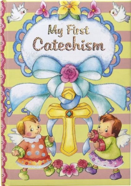 Cover for Thomas Donaghy · My First Catechism (Board book) (2016)