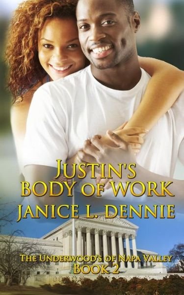 Cover for Janice L Dennie · Justin's Body of Work (Pocketbok) (2015)