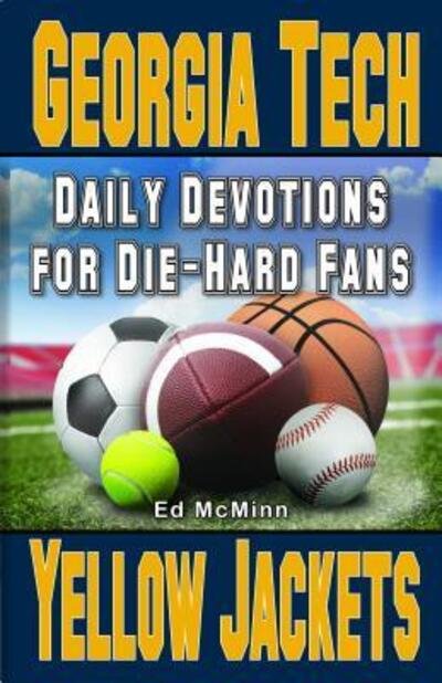 Cover for Ed McMinn · Daily Devotions for Die-Hard Fans Georgia Tech Yellow Jackets (Taschenbuch) (2022)
