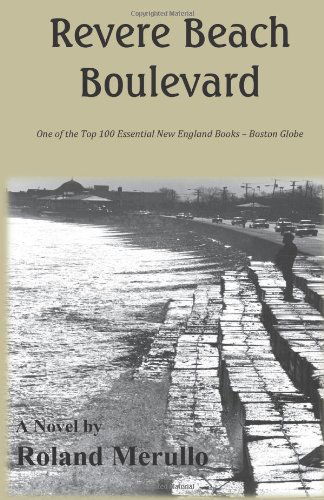 Revere Beach Boulevard - Roland Merullo - Books - AJAR Contemporaries - 9780983313953 - March 1, 2011