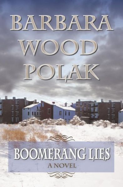 Cover for Barbara Wood Polak · Boomerang Lies (Paperback Book) (2014)