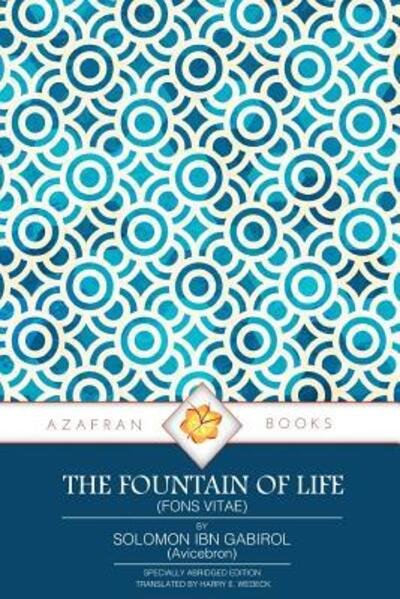 Cover for Solomon ibn Gabirol · The Fountain of Life (Taschenbuch) (2017)