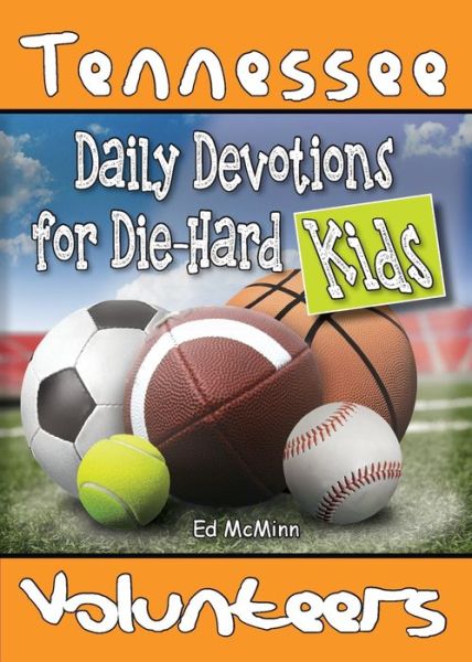 Cover for Ed F McMinn · Daily Devotions for Die-Hard Kids Tennessee Volunteers (Paperback Book) (2022)