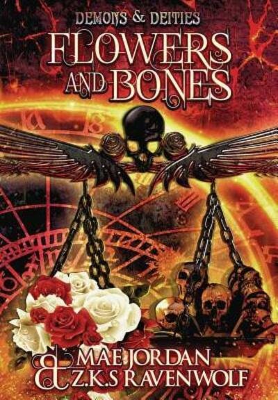 Cover for Mae Jordan · Flowers and Bones (Inbunden Bok) (2018)