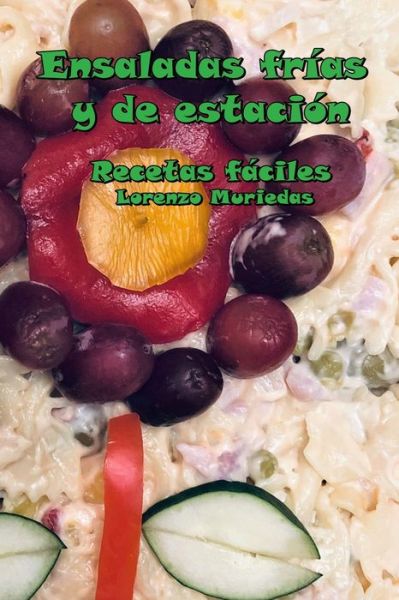 Cover for Lorenzo Muriedas · Ensaladas frias y de estacion (Paperback Bog) (2021)