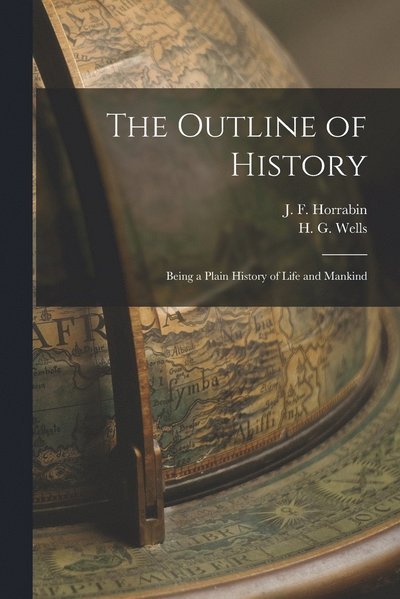Cover for H. G. Wells · Outline of History (Buch) (2022)