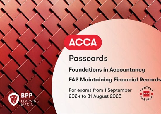Cover for BPP Learning Media · FIA Maintaining Financial Records FA2: Passcards (Spiral Book) (2024)