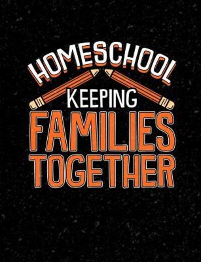 Cover for Punny Notebooks · Homeschool Keeping Families Together (Paperback Book) (2019)