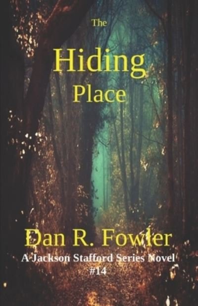 Cover for Dan R Fowler · The Hiding Place (Pocketbok) (2019)