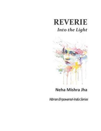 Cover for Neha Mishra Jha · Reverie (Paperback Bog) (2019)