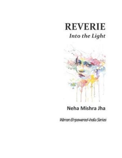 Cover for Neha Mishra Jha · Reverie (Paperback Book) (2019)