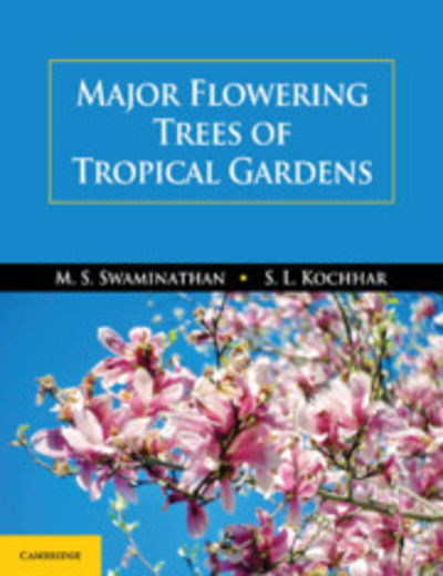 Cover for M. S. Swaminathan · Major Flowering Trees of Tropical Gardens (Inbunden Bok) (2019)