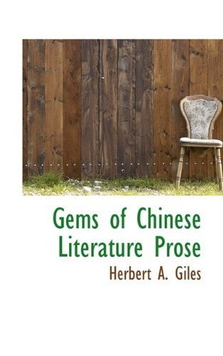 Cover for Herbert Allen Giles · Gems of Chinese Literature Prose (Hardcover Book) (2009)