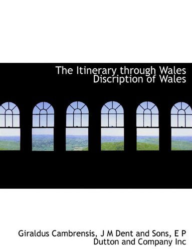 Cover for Giraldus Cambrensis · The Itinerary Through Wales Discription of Wales (Taschenbuch) (2010)