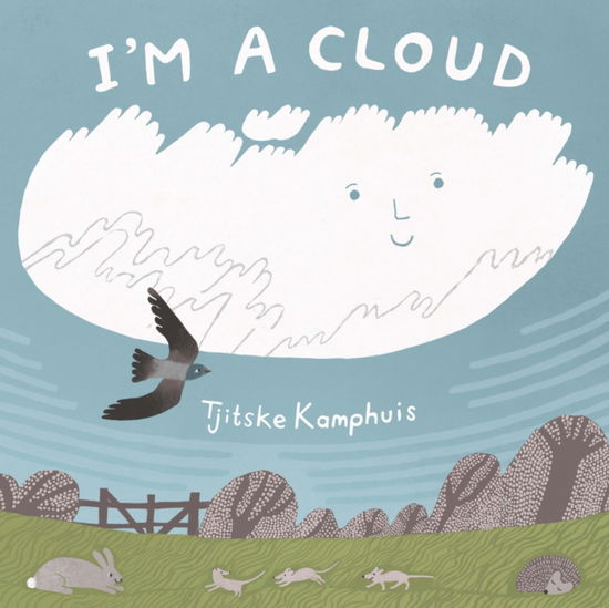 Cover for Tjitske Kamphuis · I'm a Cloud (Hardcover Book) (2025)