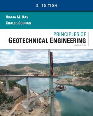 Cover for Das, Braja (California State University, Sacramento) · Principles of Geotechnical Engineering, SI Edition (Pocketbok) (2017)