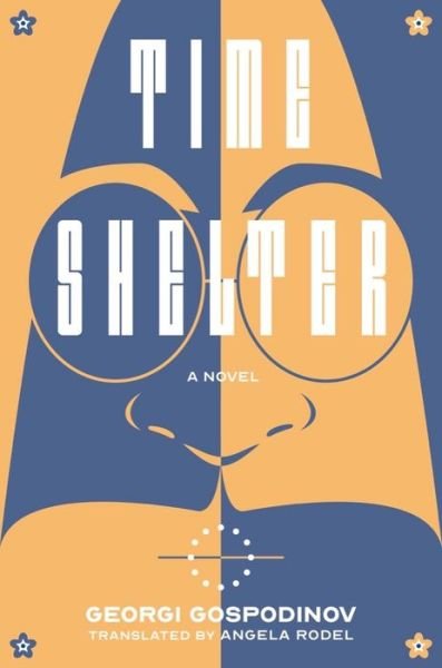 Cover for Time Shelter - A Novel (Inbunden Bok) (2022)