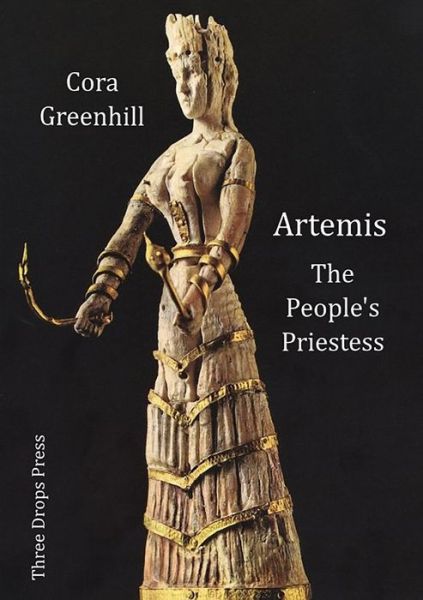 Cover for Cora Grenhill · Artemis, the People's Priestess (Paperback Book) (2017)