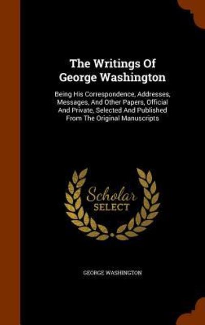 Cover for George Washington · The Writings of George Washington (Innbunden bok) (2015)