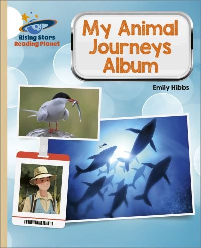 Cover for Emily Hibbs · Reading Planet - My Animal Journeys Album - Gold: Galaxy (Paperback Bog) (2022)