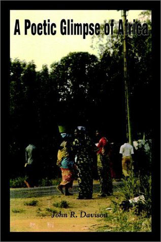 Cover for John R. Davison · A Poetic Glimpse of Africa (Paperback Book) (2002)