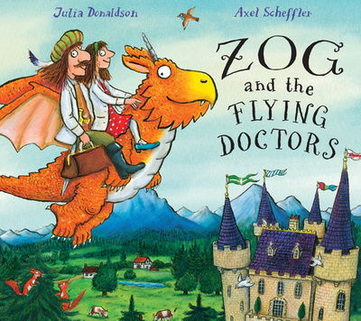 Cover for Julia Donaldson · Zog and the Flying Doctors (Innbunden bok) (2016)