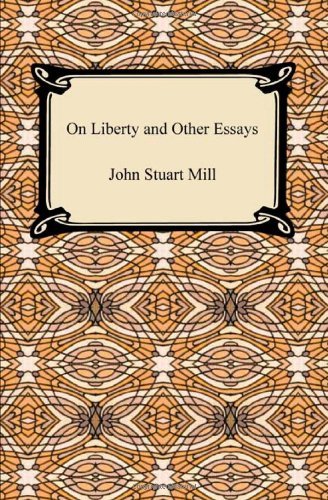 Cover for John Stuart Mill · On Liberty and Other Essays (Pocketbok) (2010)