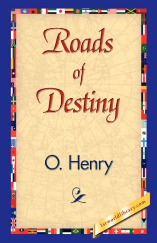 Cover for Henry O. · Roads of Destiny (Hardcover bog) (2007)