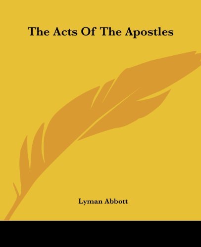 Cover for Lyman Abbott · The Acts of the Apostles (Paperback Book) (2007)