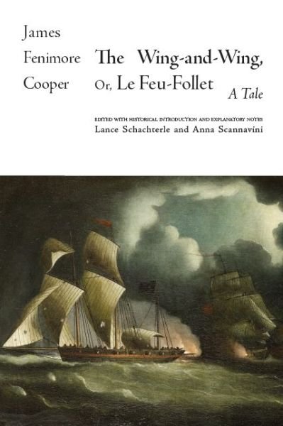 Cover for James Fenimore Cooper · The Wing-and-Wing, Or Le Feu-Follet A Tale (Innbunden bok) (2019)