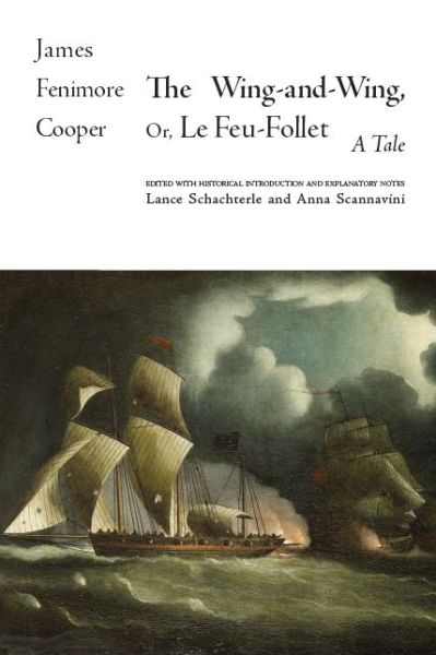 Cover for James Fenimore Cooper · The Wing-and-Wing, Or Le Feu-Follet A Tale (Hardcover Book) (2019)