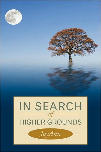 Cover for Joyann · In Search of Higher Grounds (Paperback Book) (2009)