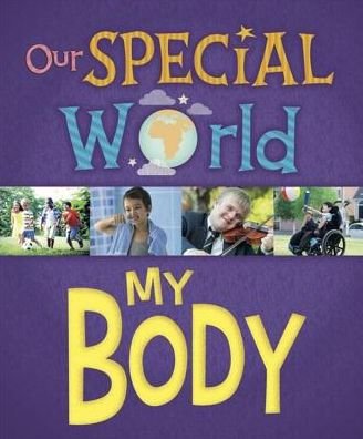 Cover for Liz Lennon · Our Special World: My Body - Our Special World (Paperback Book) [Illustrated edition] (2018)